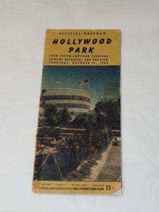 Hollywood Park Official Race Day Program And Menu Oct.  11,  1945