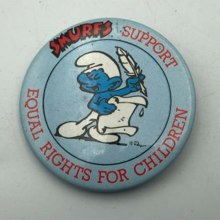 Vintage Smurfs Support Equal Rights For Children 2 - 1/4 " Button Pin Pinback R5