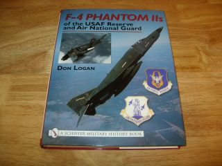 F - 4 Phantom Iis Of The Usaf Reserve & Air National Guard (schiffer Hbk 2002)