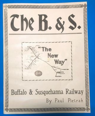 The Buffalo & Susquehanna Railway By Paul Pietrak Softcover