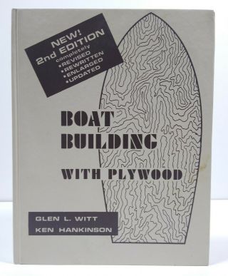Boat Building With Plywood Glen L Witt Hc Book 2nd Edition Naval Architects 1978