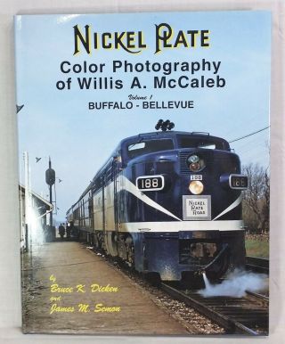 Morning Sun - Nickel Plate: Color Photography Of Willis A.  Mccaleb Vol 1