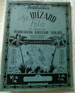 Rare Vintage 1938 The Wizard Folio Of Hawaiian Guitar Solos Nicomede Ed.