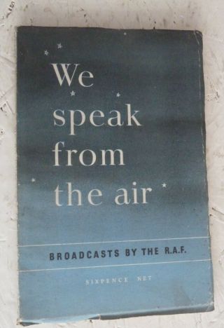 Vintage Book 1942 We Speak From The Air Broadcasts R.  A.  F.  Wwii Royal Airforce Pb
