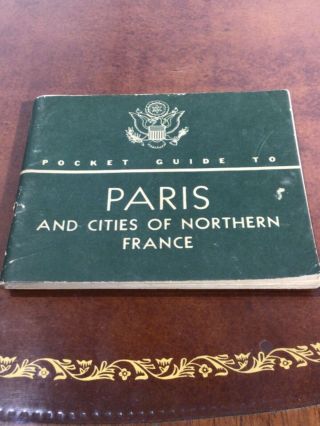 Vintage 1944 Ww Ii Us Army Pocket Guide To Paris And Cities In Northern France