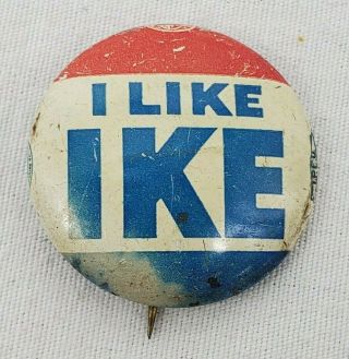 Vintage " I Like Ike " Dwight D.  Eisenhower Presidential Campaign Pin/button