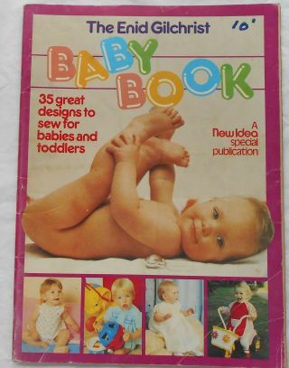 Vintage Enid Gilchrist Baby Book Layette & Garments To Two Years Circa 1970s