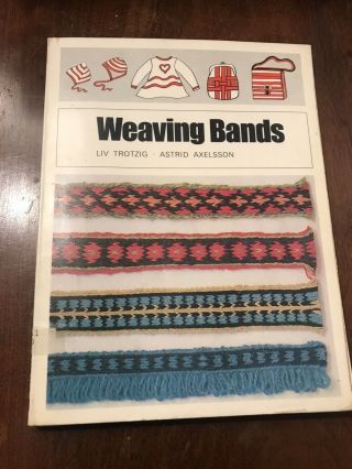 Weaving Bands - Liz Trotzig - Vintage 1974 Book