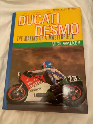 Ducati Motorcycle Desmo Mick Walker Book Making Of A Masterpiece Singles Twins