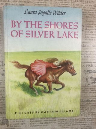 Vintage Hardcover 1953 Laura Ingalls Wilder By The Shores Of Silver Lake