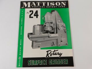 Vintage Mattison Rotary Surface Grinder Bulletin No.  144 Mn Brochure