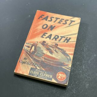 1946 " Fastest On Earth " By Capt.  G.  E.  T Eyston Floyd Clymer History Of Land Speed