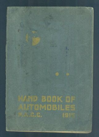 1916 National Automobile Chamber Of Commerce Hand Book Of Automobiles 213 Pages