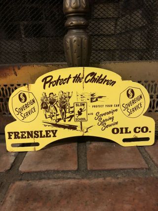 Vintage Protect The Children Frensley Oil Company Metal License Plate Topper