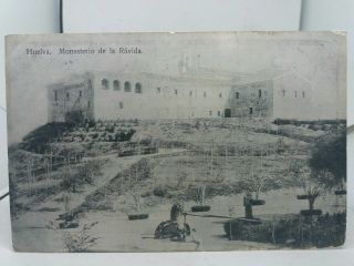 Vintage Postcard Huelva Monasterio De La Ravida 1911