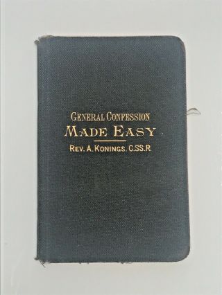 Antique 1879 Pocket General Confession Made Easy By Rev.  A.  Konings O.  Ss.  R.  Nyc