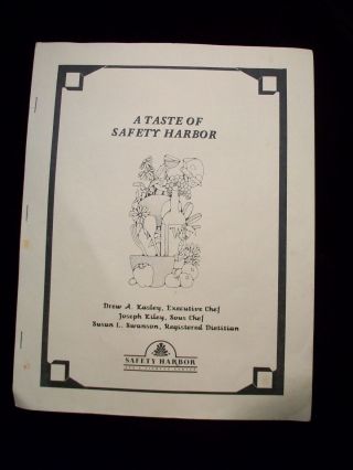 A Taste Of Safety Harbor - Vintage Cook Book - Renowned Resort Chef Drew Kasley