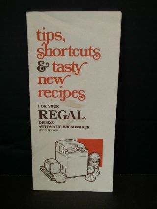 Vintage Regal K6771 Deluxe Automatic Breadmaker Tips Shortcuts Recipes C5