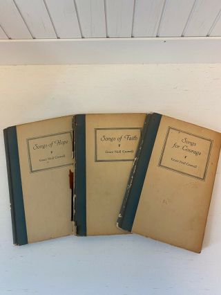 Set Of 3 Vintage Bks Songs Of Hope,  Faith & Courage By Grace Noll Crowell - 1938