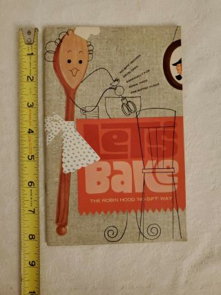 Vtg Mcm 1964 Let’s Bake The Robin Hood Flour No Sift Way Recipe Cookbook Baking
