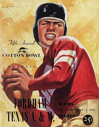 1941 Fordham - Texas A&m Cotton Bowl Football Program.  Aggies 13 - Rams 12