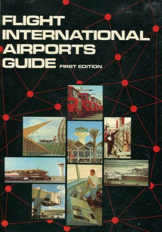 Flight International Airports Guide - First Edition 1974