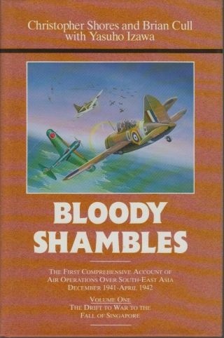 Bloody Shambles - Account Of Air Ops In Se Asia Vol.  1 - Shores/cull - Grub St