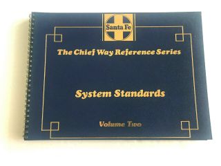 Railroad Book - Santa Fe - The Chief Way Reference Series System Standards Vol Two