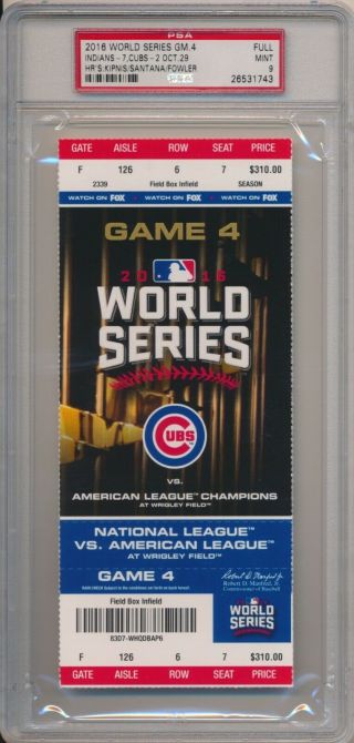 2016 Chicago Cubs World Series Game 4 Full Ticket Psa 9 1743 Wrigley Field