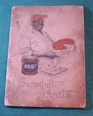 Vintage Cookbook 1912 Snowdrift Secrets Shortening Southern Cotton Oil Co