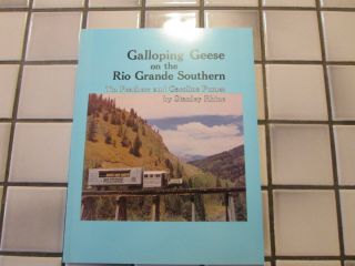 Galloping Geese On The Rio Grande Southern Softback Book ////