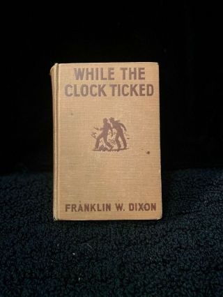 1932 Vintage The Hardy Boys Book While The Clock Ticked Dixon