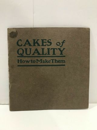 Vintage 1919 Cookbook - Cakes Of Quality - How To Make Them By Mrs.  Grace Osborn