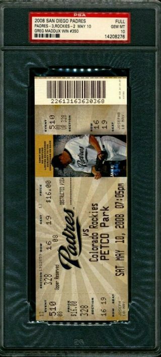 Psa 10 2008 Full Ticket Greg Maddux 350 Wins 1 Of Only 9 Pitchers Cubs Braves