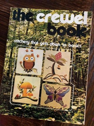Vintage The Crewel Pattern Book Stitchery Embroidery 1971 Flowers Owl Butterfly