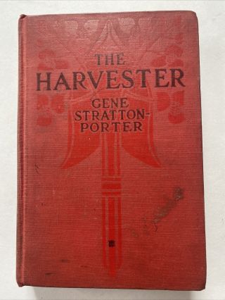 The Harvester By Gene Stratton - Porter 1911 Vintage Hardcover Book First Edition