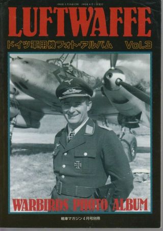 Luftwaffe Warbirds Photo Album Vol.  3