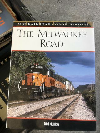 The Milwaukee Road By Tom Murray