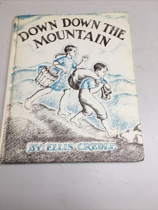 Down Down The Mountain By Ellis Credle,  Vintage Children 