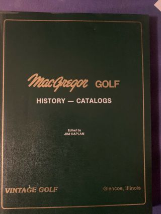 Macgregor History Catalogs Vintage Golf Jim Kaplan Book