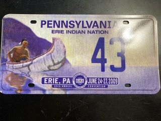 2009 Erie Indian Nation Pennsylvania Alpca Convention Souvenir License Plate 43
