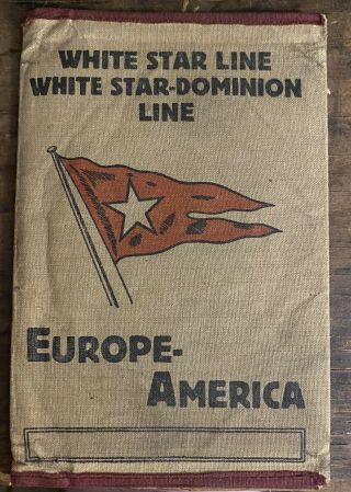 White Star Dominion - Line Europe - America Ticket Wallet W/inserts 1924 - 25