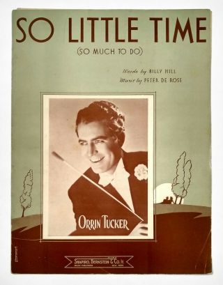 Vintage 1938 So Little Time So Much To Do Sheet Music Orrin Tucker Photo