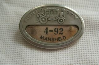 Vintage Fisher Body Employee Badge Mansfield,  Ohio