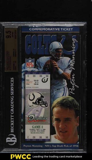 1998 Classic Collectibles Commemorative Ticket Peyton Manning Rookie 2 Bgs 9.  5