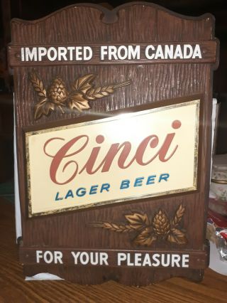 Vintage Cinci Lager Beer Imported From Canada For Your Pleasure Faux Wood Sign