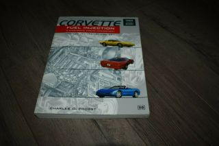 How To Understand,  Service & Modify Corvette Fuel Injection 1982 - 2001 By Probst