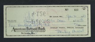 Vintage 1962 Stan " The Man " Musial Autographed Check 623 - St Louis Cardinals