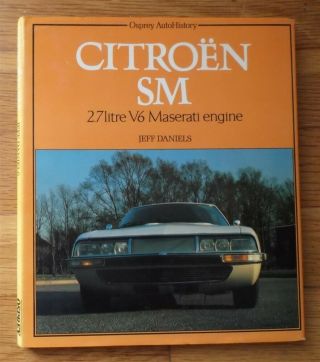 Citroen Sm Book 1981 Maserati Engine Auto History French Italian Car