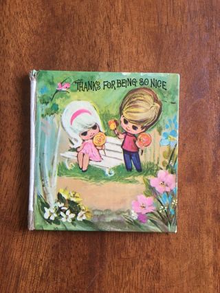 1968 American Greetings Book Thanks For Being You Hardcover Vintage Art
